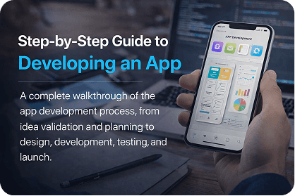 Step-by-Step Guide to Developing an App